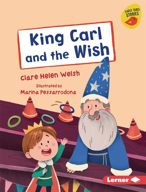 King Carl and the Wish (Library Binding)