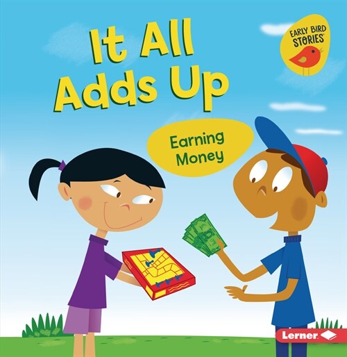 It All Adds Up: Earning Money (Paperback)