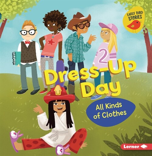 Dress-Up Day: All Kinds of Clothes (Paperback)
