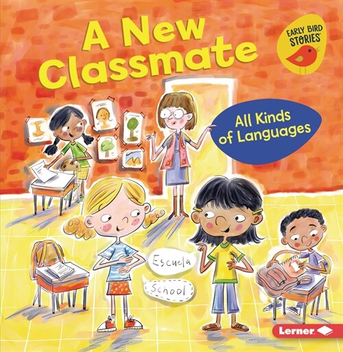 A New Classmate: All Kinds of Languages (Paperback)