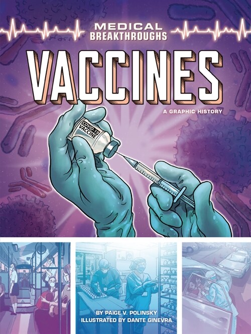 Vaccines: A Graphic History (Paperback)
