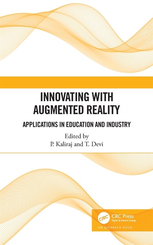 Innovating with Augmented Reality : Applications in Education and Industry (Hardcover)