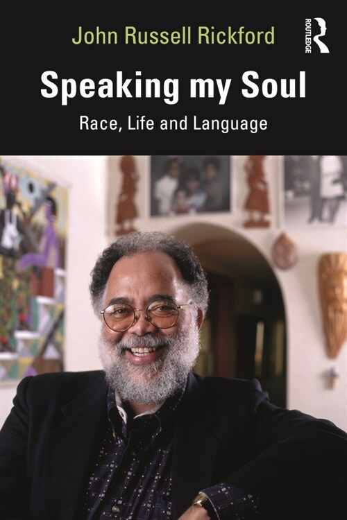 Speaking my Soul : Race, Life and Language (Paperback)