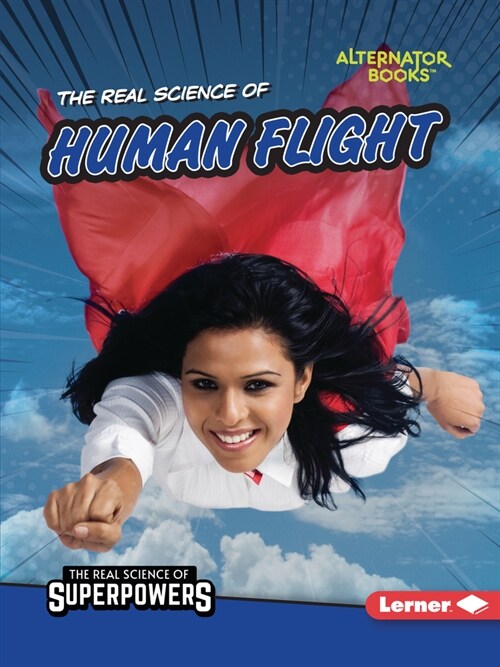 The Real Science of Human Flight (Paperback)