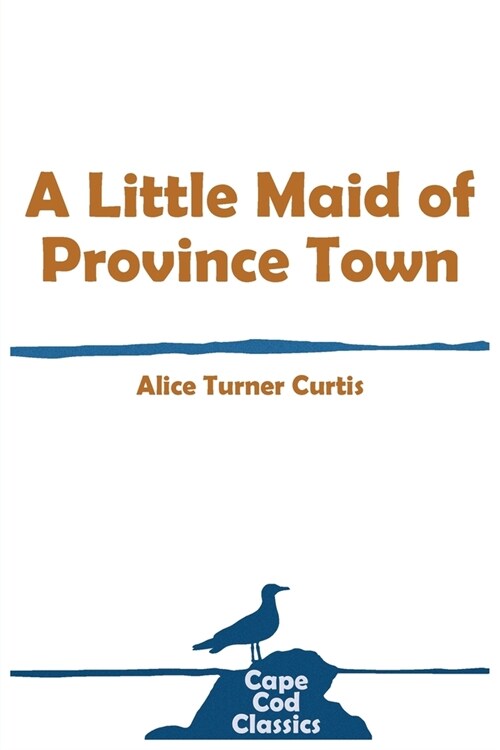 A Little Maid of Province Town (Paperback)