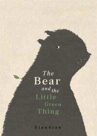 (The) bear and the little green thing