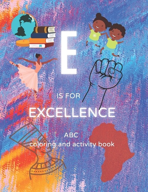 E is for Excellence (Paperback)