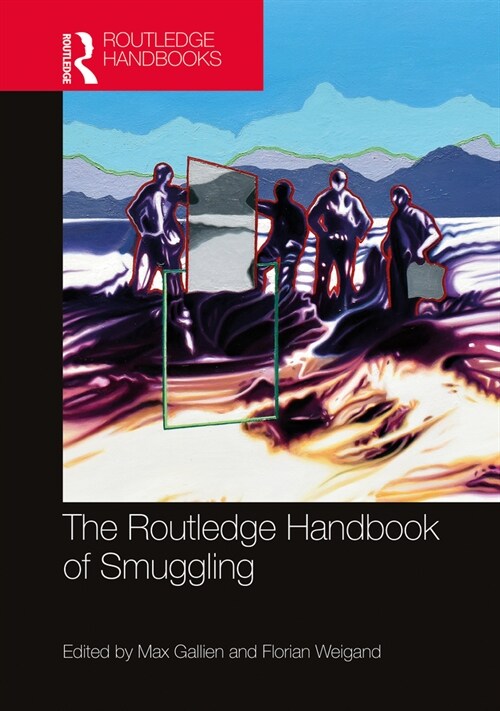 The Routledge Handbook of Smuggling (Hardcover, 1)