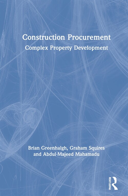 Construction Procurement : Complex Property Development (Hardcover)