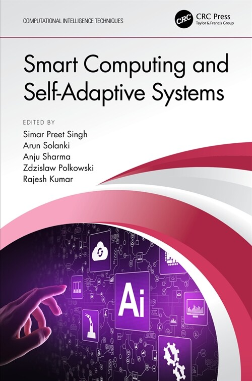 Smart Computing and Self-Adaptive Systems (Hardcover, 1)