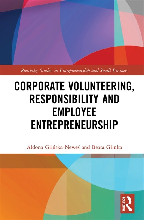 Corporate Volunteering, Responsibility and Employee Entrepreneurship (Hardcover, 1)