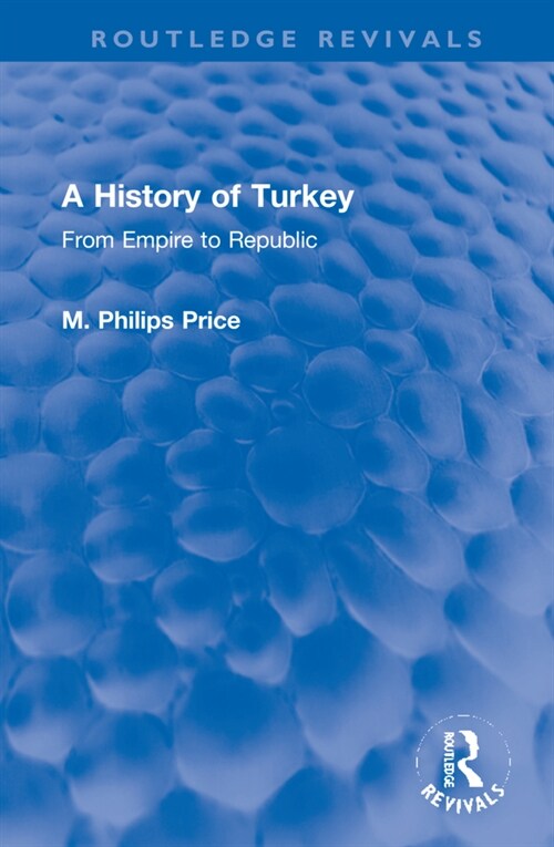 A History of Turkey : From Empire to Republic (Hardcover)