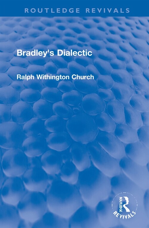 Bradleys Dialectic (Hardcover, 1)