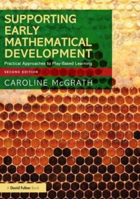 Supporting Early Mathematical Development : Practical Approaches to Play-Based Learning (Paperback, 2 ed)