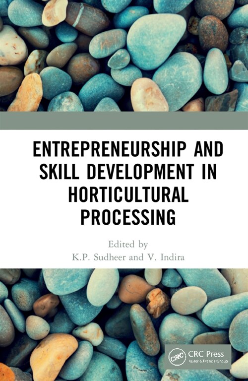 Entrepreneurship and Skill Development in Horticultural Processing (Hardcover, 1)