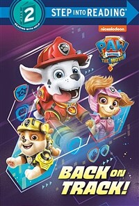 Paw Patrol: The Movie: Back on Track! (Paw Patrol) (Library Binding)