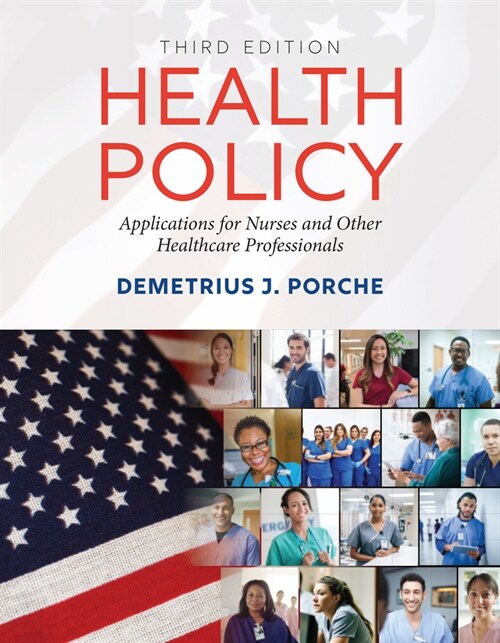 Health Policy: Applications for Nurses and Other Healthcare Professionals (Paperback, 3)