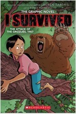 I Survived Graphic Novel #5 : I Survived the Attack of the Grizzlies, 1967: A Graphic Novel (Paperback)