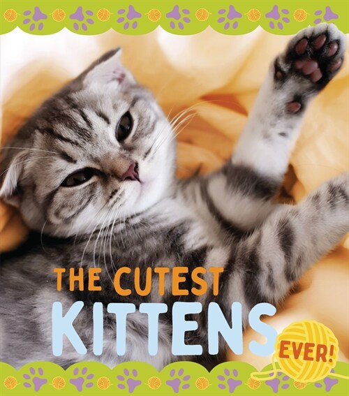 The Cutest Kittens (Library Binding)