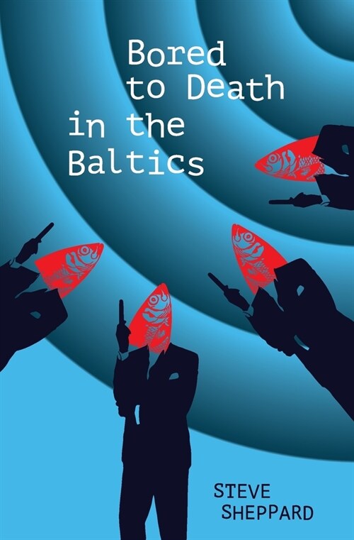 Bored to Death in the Baltics (Paperback)