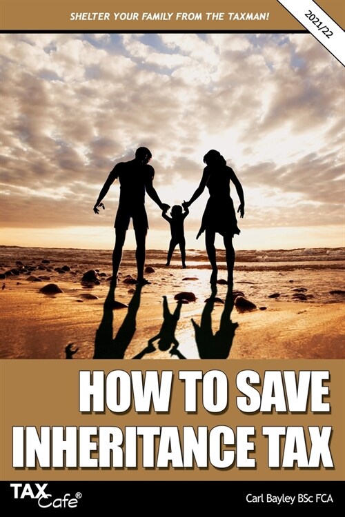 How to Save Inheritance Tax 2021/22 (Paperback)