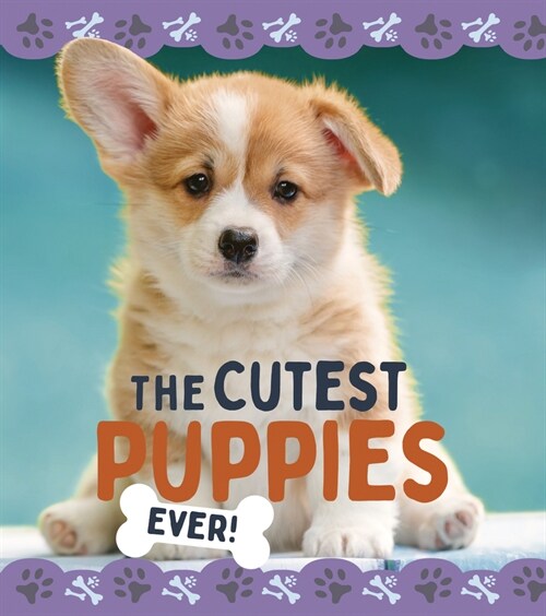 The Cutest Puppies (Library Binding)