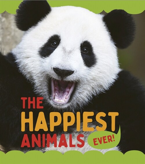 The Happiest Animals Ever (Library Binding)
