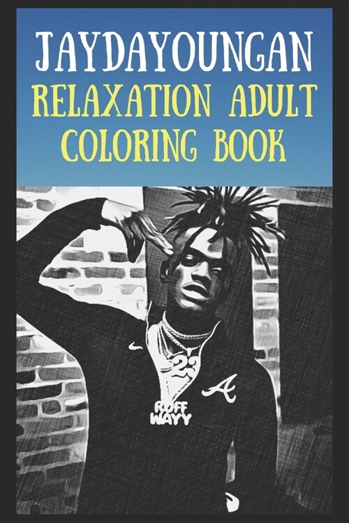 Relaxation Adult Coloring Book: Jaydayoungan (Paperback)