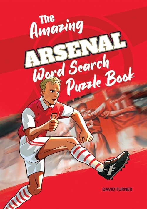 The Amazing Arsenal Word Search Puzzle Book (Paperback, 2021)