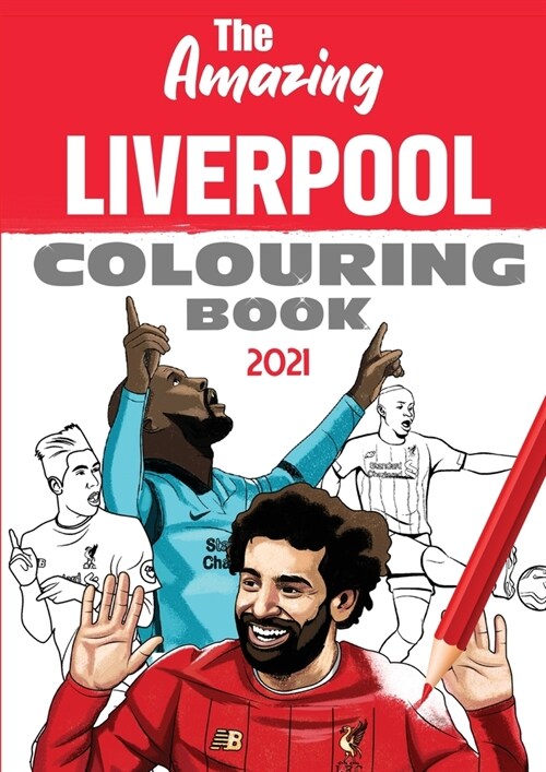 The Amazing Liverpool Colouring Book 2021 (Paperback, 2021)