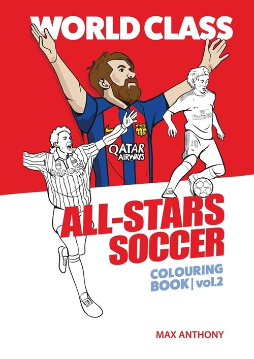 World Class All-Stars Soccer Colouring Book Volume 2 (Paperback, 2021)