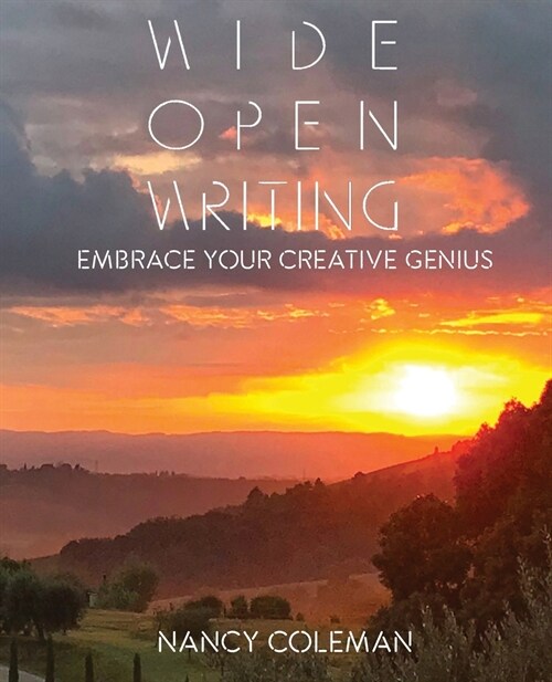 Wide Open Writing: Embrace Your Creative Genius (Paperback)