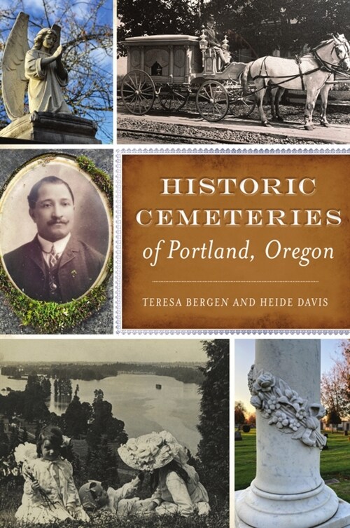 Historic Cemeteries of Portland, Oregon (Paperback)