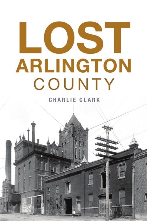 Lost Arlington County (Paperback)