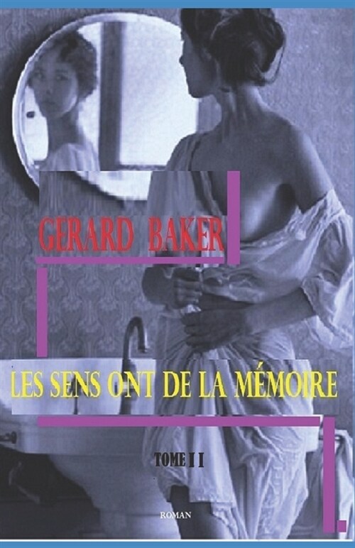 Les sens ont de la m?oire (Paperback)