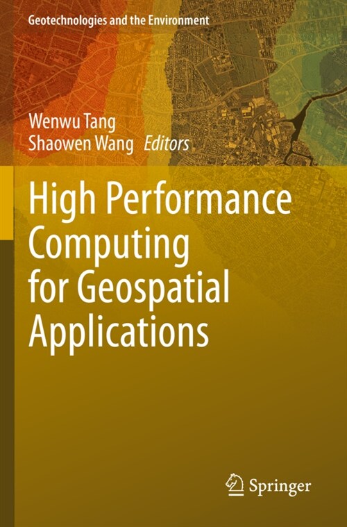 High Performance Computing for Geospatial Applications (Paperback, 2020)