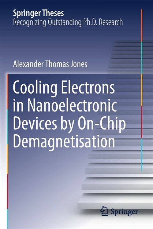 Cooling Electrons in Nanoelectronic Devices by On-Chip Demagnetisation (Paperback, 2020)