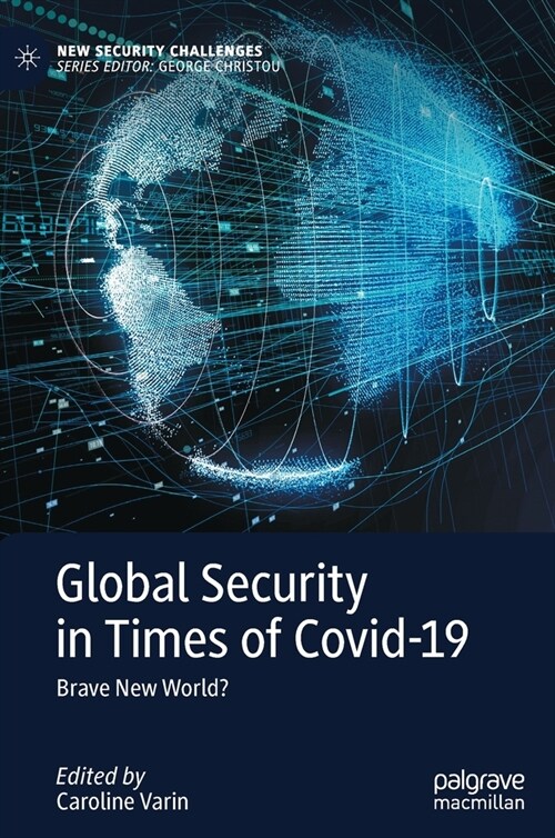 Global Security in Times of Covid-19: Brave New World? (Hardcover, 2022)