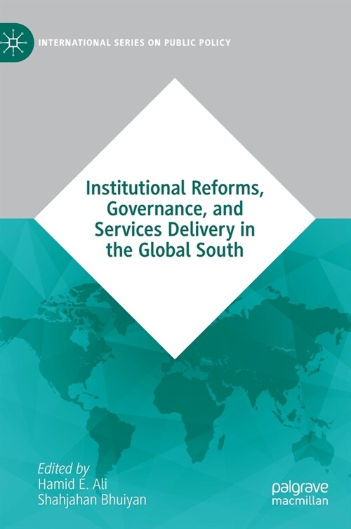 Institutional Reforms, Governance, and Services Delivery in the Global South (Hardcover, 2022)