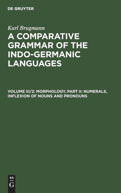Morphology, Part II: Numerals, Inflexion of Nouns and Pronouns (Hardcover, Reprint 2021)
