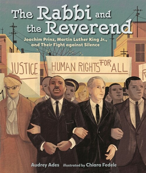 The Rabbi and the Reverend: Joachim Prinz, Martin Luther King Jr., and Their Fight Against Silence (Hardcover)