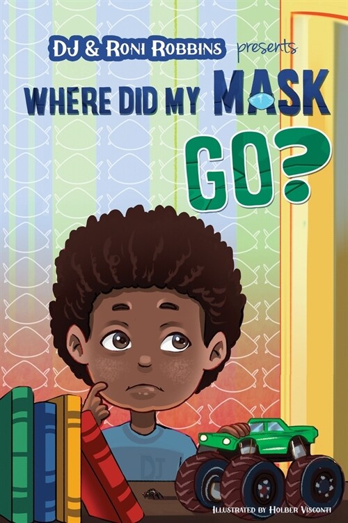 Where Did My Mask Go? (Paperback)