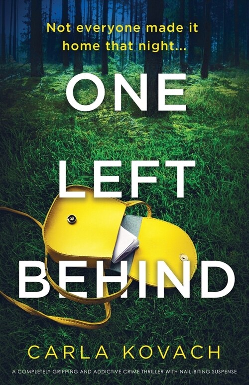 One Left Behind : A completely gripping and addictive crime thriller with nail-biting suspense (Paperback)