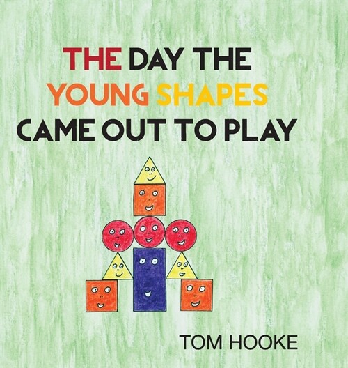 The Day the Young Shapes Came Out to Play (Hardcover)