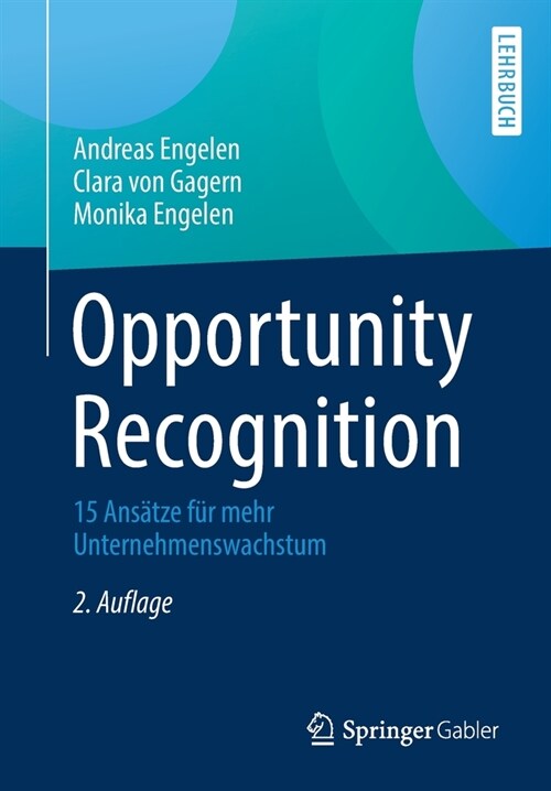 Opportunity Recognition: 15 Ans?ze F? Mehr Unternehmenswachstum (Paperback, 2, 2., Aktualisier)