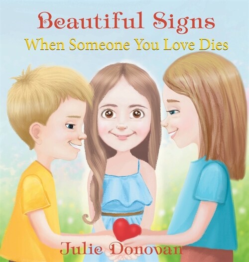 Beautiful Signs: When Someone You Love Dies (Hardcover)