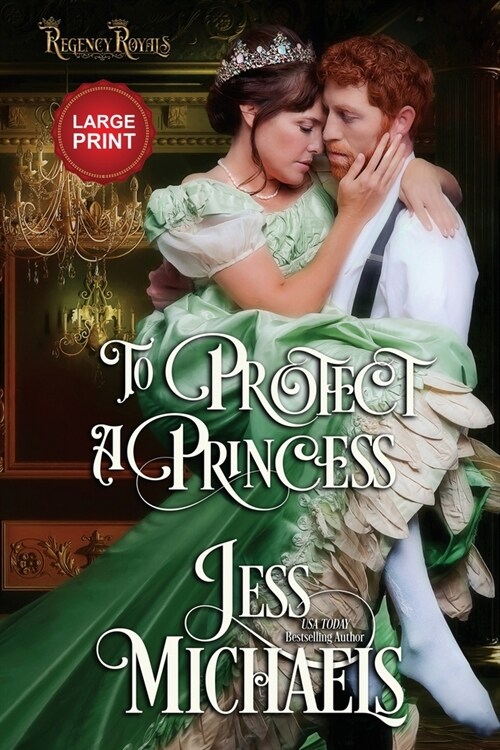 To Protect a Princess: Large Print Edition (Paperback)