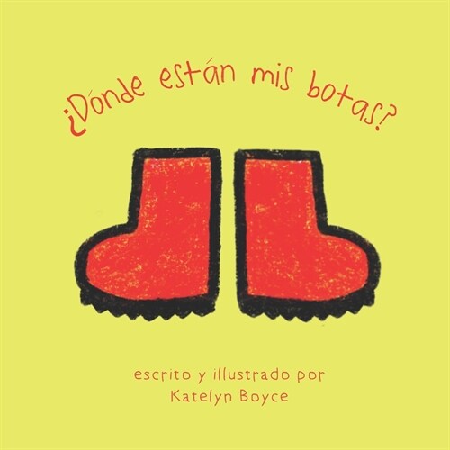 풡?de est?mis botas?: Where are my Boots? (Paperback)