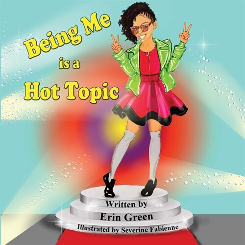 Being Me is a Hot Topic (Paperback)