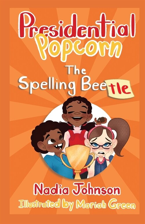 Presidential Popcorn: The Spelling Beetle (Paperback)